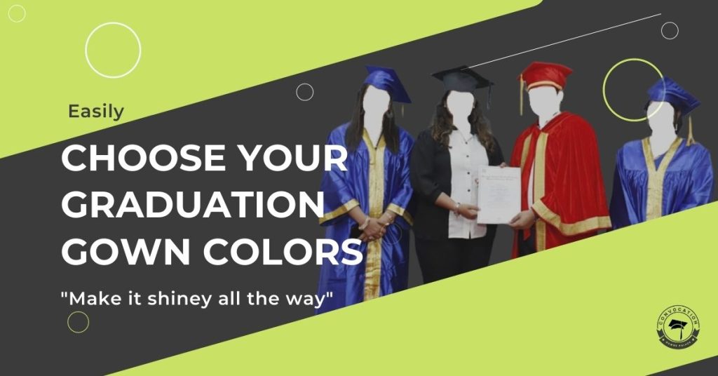 Ways to easily choose your graduation gown colors